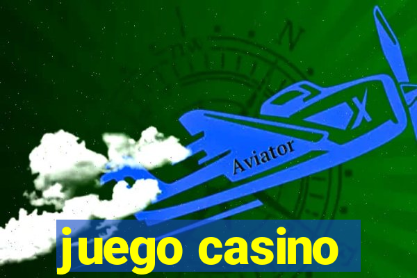 juego casino