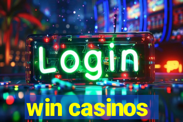 win casinos