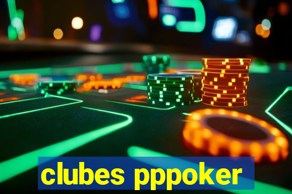 clubes pppoker