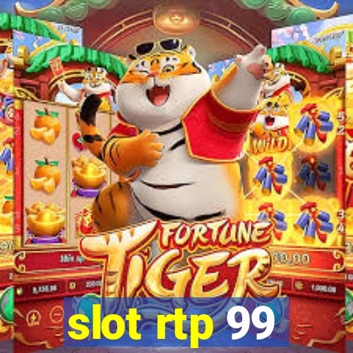 slot rtp 99