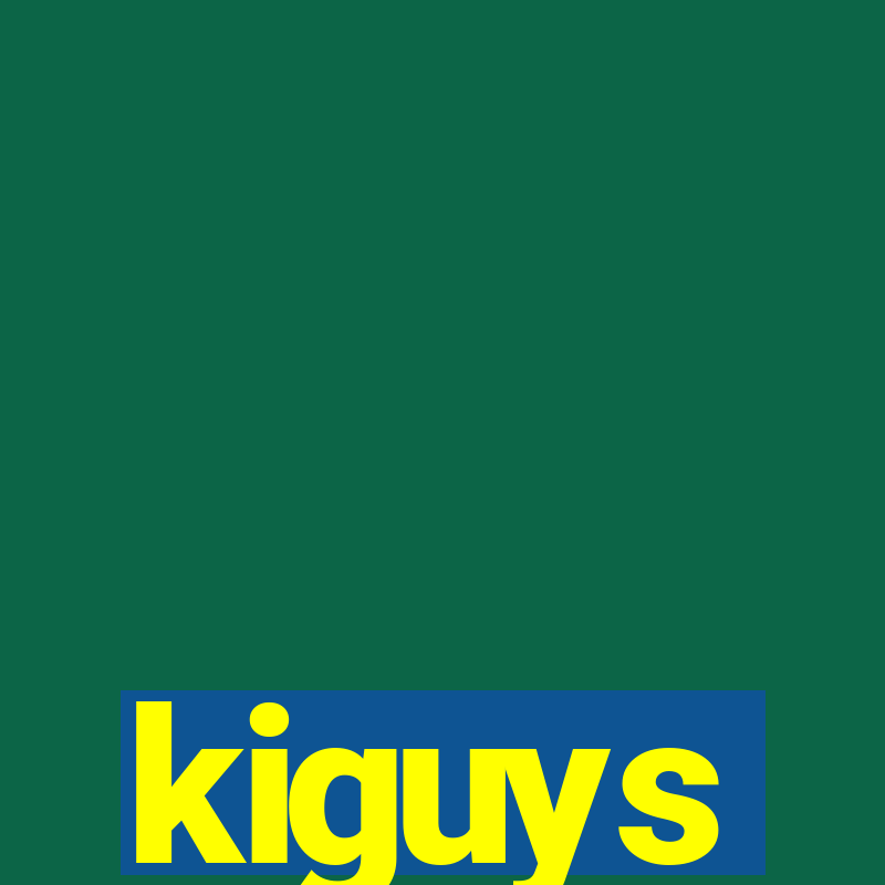 kiguys