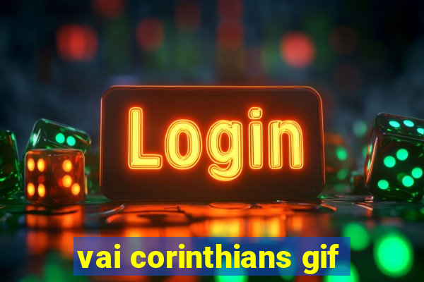 vai corinthians gif