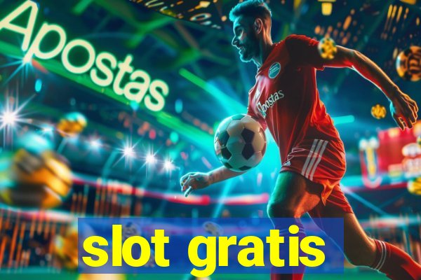 slot gratis