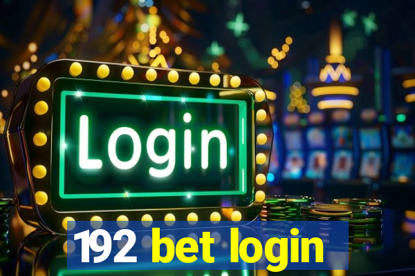 192 bet login