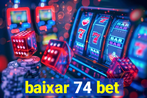 baixar 74 bet