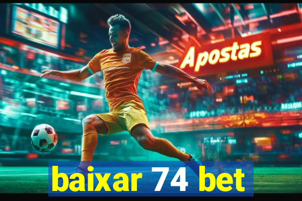 baixar 74 bet