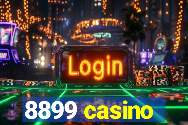 8899 casino