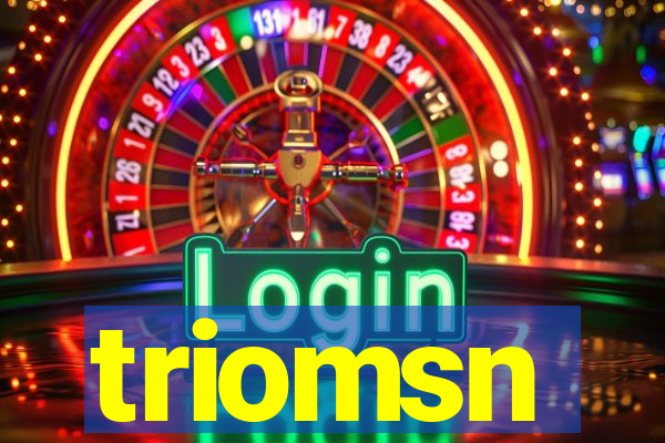 triomsn