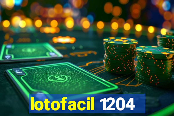 lotofacil 1204