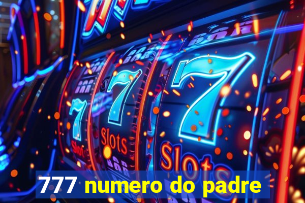 777 numero do padre