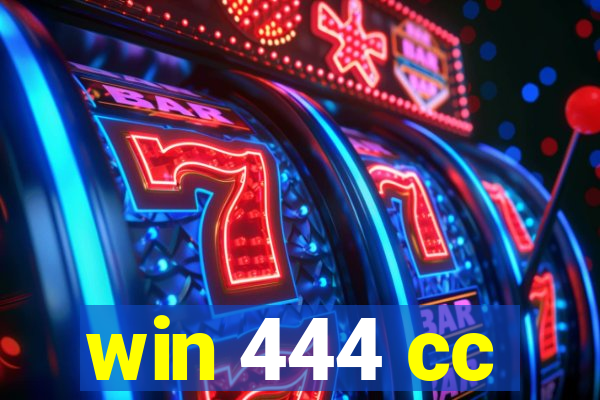 win 444 cc