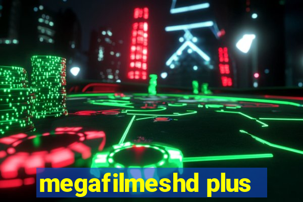 megafilmeshd plus