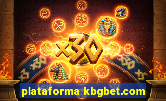 plataforma kbgbet.com