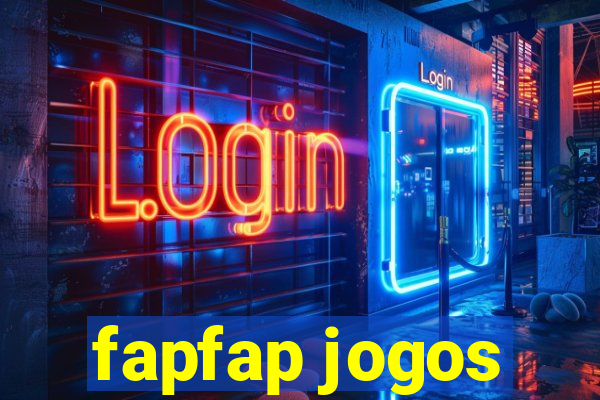 fapfap jogos