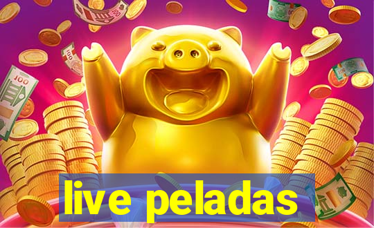 live peladas