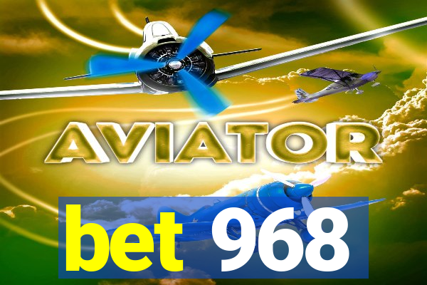 bet 968