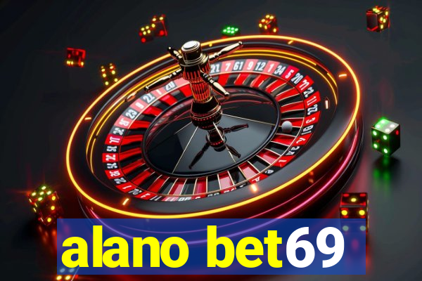 alano bet69