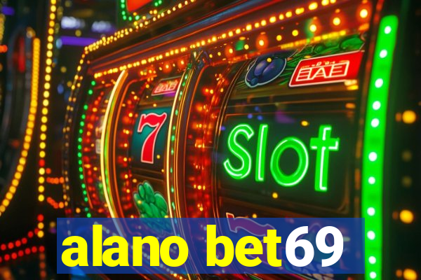 alano bet69