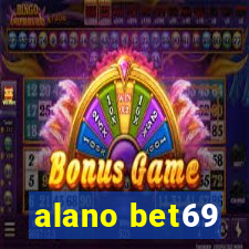 alano bet69