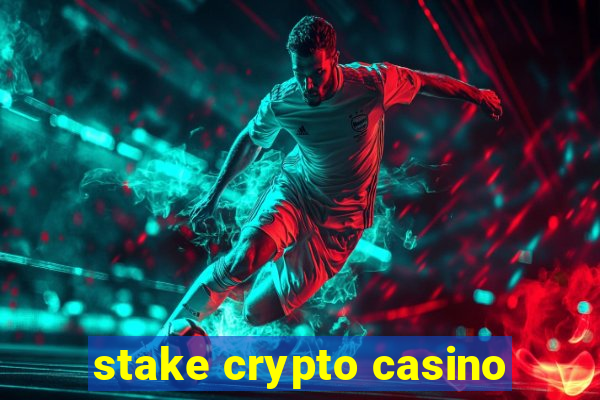 stake crypto casino