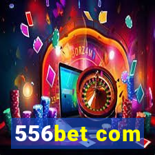 556bet com