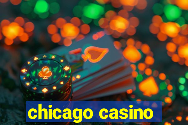 chicago casino