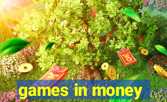 games in money