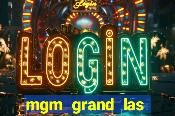 mgm grand las vegas casino