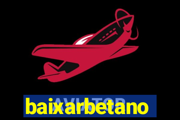 baixarbetano