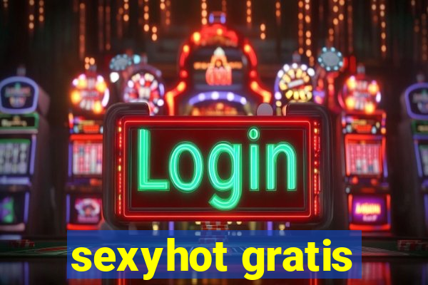 sexyhot gratis