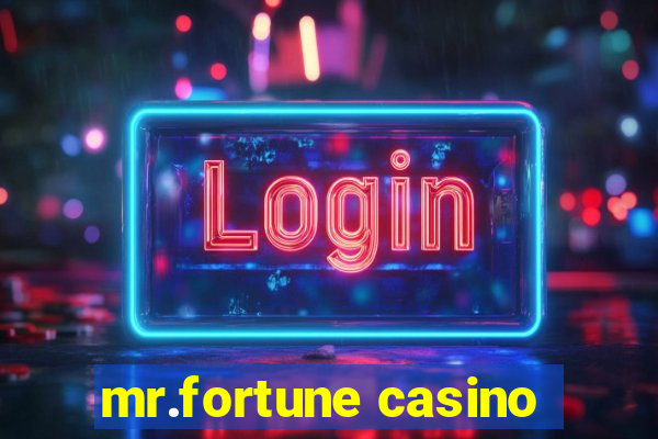 mr.fortune casino