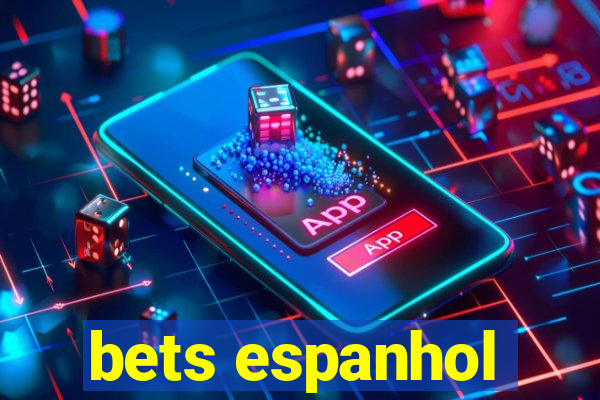 bets espanhol