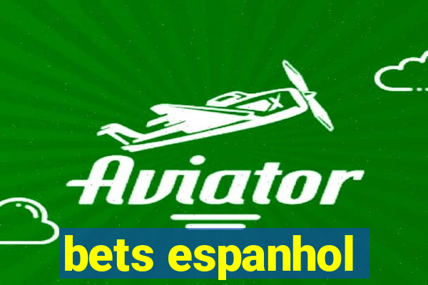 bets espanhol