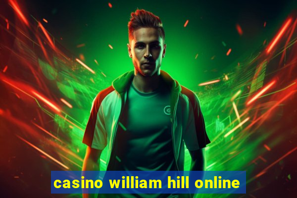 casino william hill online