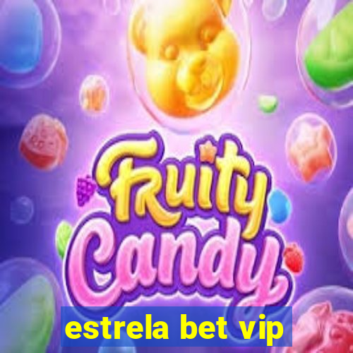 estrela bet vip