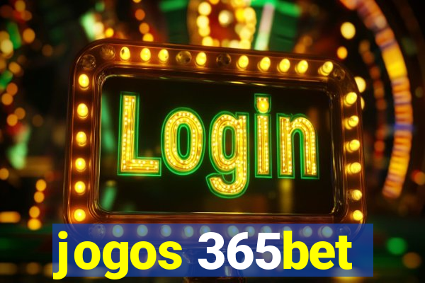 jogos 365bet