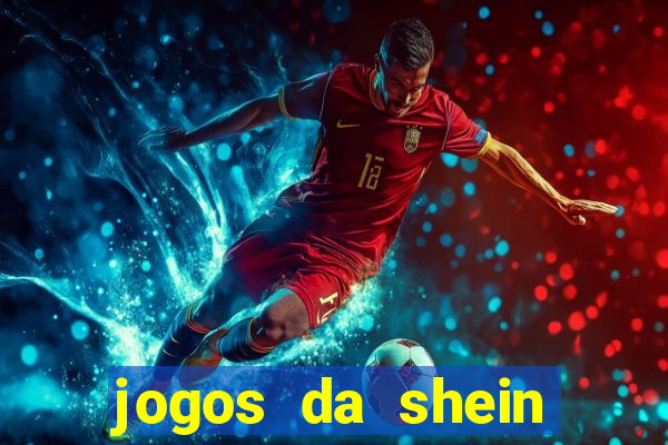 jogos da shein para ganhar pontos