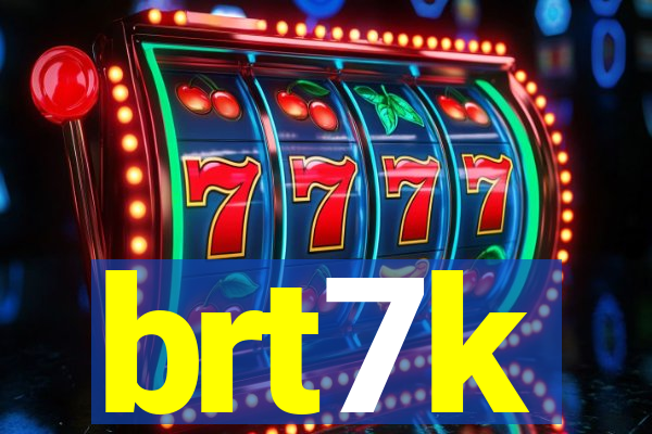 brt7k