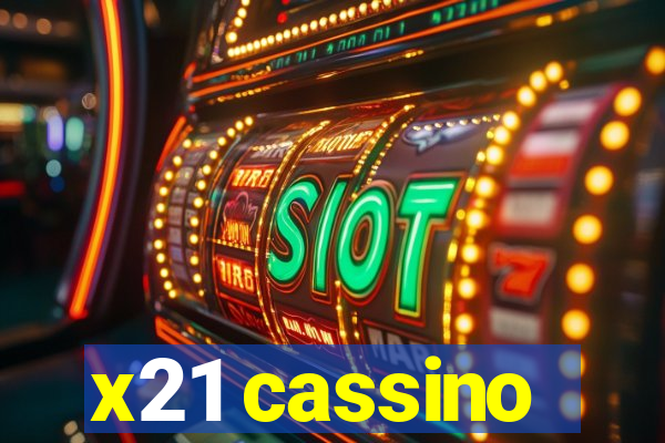 x21 cassino