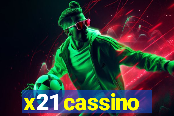 x21 cassino