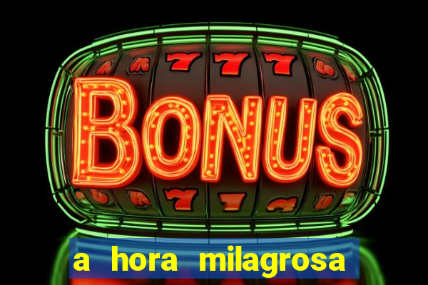 a hora milagrosa livro pdf download