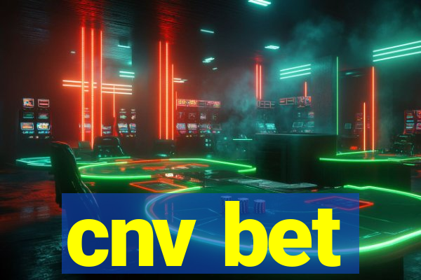 cnv bet