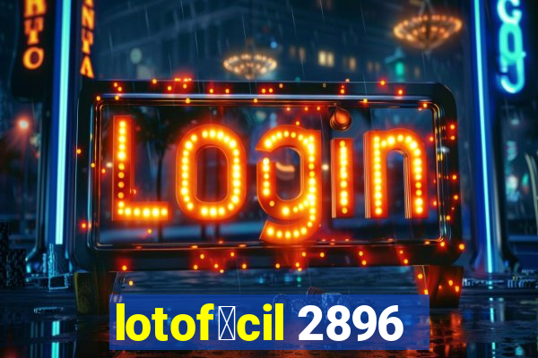 lotof谩cil 2896