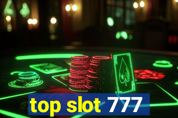 top slot 777