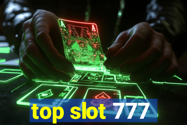 top slot 777