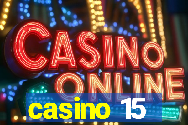 casino 15