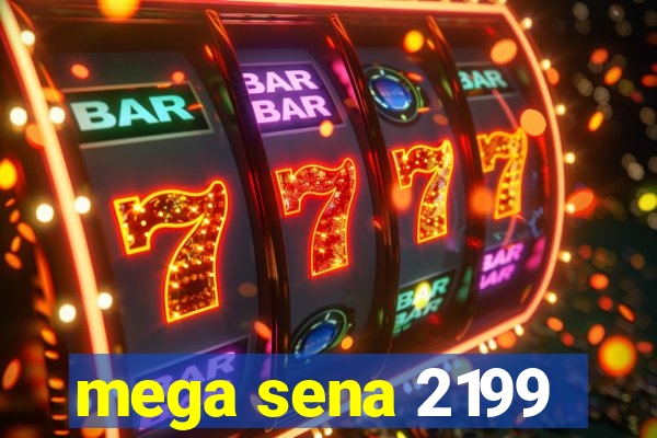 mega sena 2199