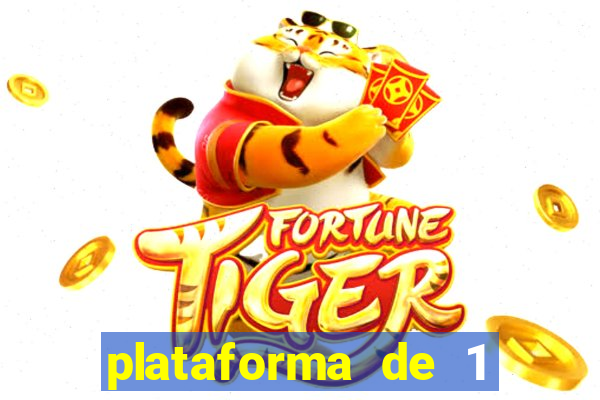 plataforma de 1 real tiger