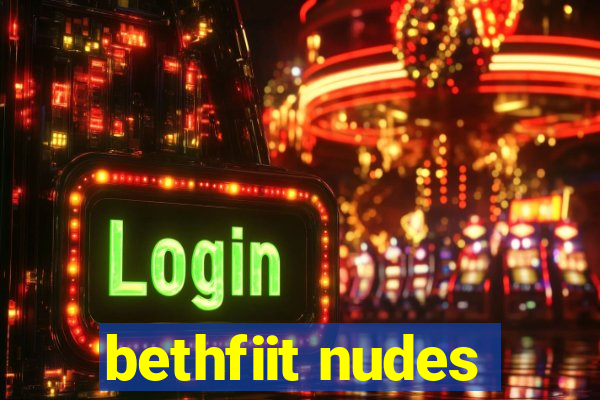 bethfiit nudes