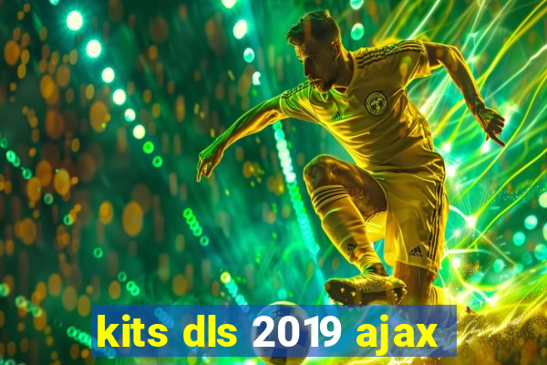 kits dls 2019 ajax